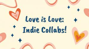 Love is Love: Our Independent Business Collabs!
