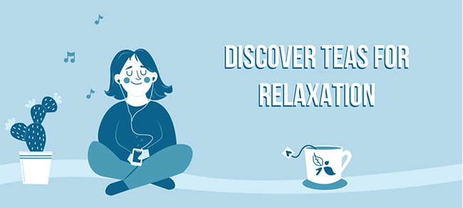 Relaxation teas